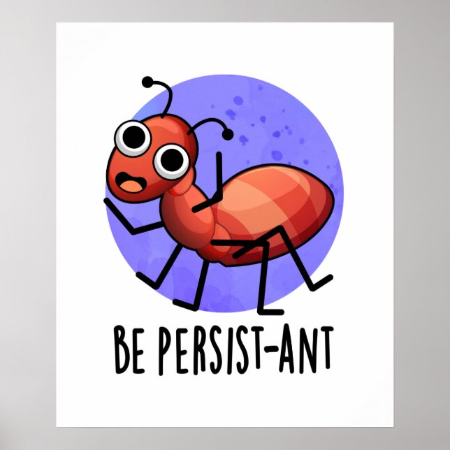 Póster Ser persista y divertida Ant Pun (Frente)
