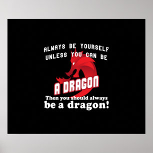 Póster Ser siempre un dragón