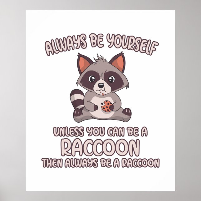 Póster Ser Siempre Un Raccoon (Frente)