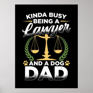 Póster Ser Un Abogado Y Un Padre Perro