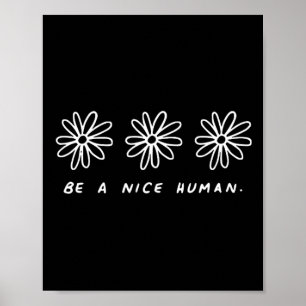 Póster Ser un buen humano Inspirador contra el acoso