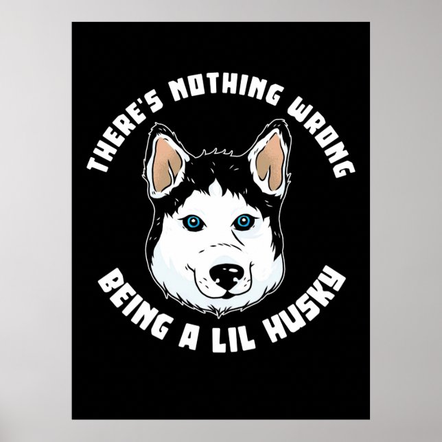 Póster Ser Un Perro Lil Husky (Frente)
