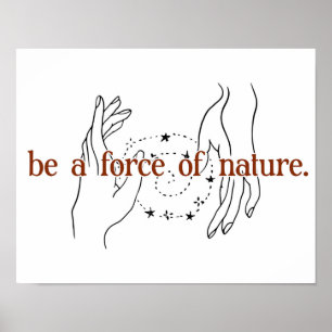 Póster Ser una huella de fuerza de la naturaleza