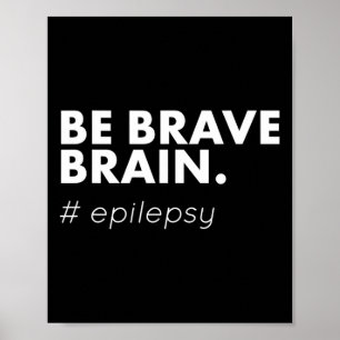 Póster Ser valiente Epilepsia Día de Conciencia Mes