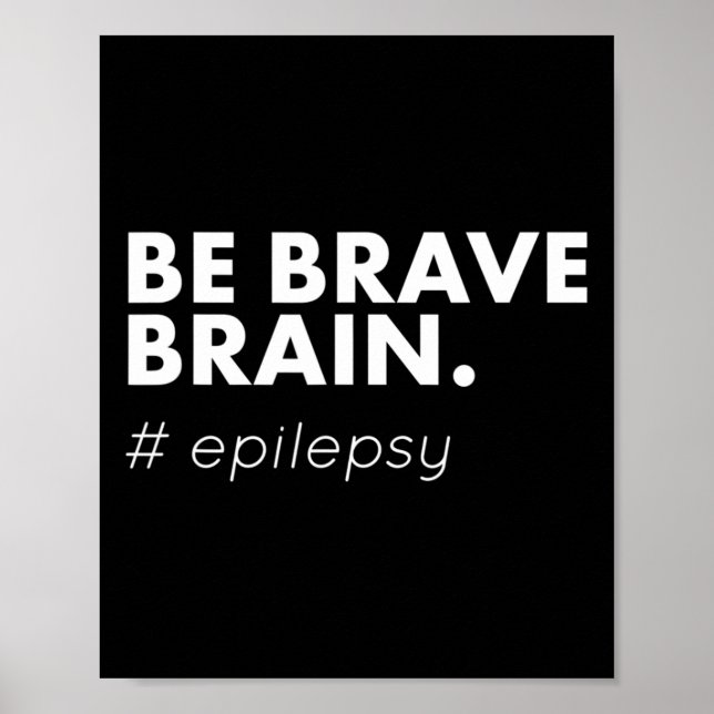 Póster Ser valiente Epilepsia Día de Conciencia Mes (Frente)