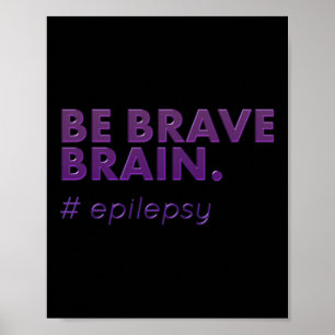 Póster Ser valiente Epilepsia Día de Conciencia Mes 1