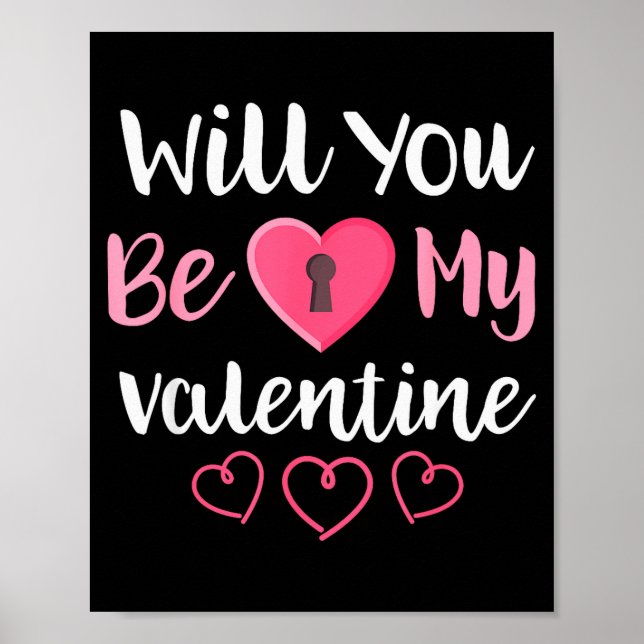 Póster ¿Serás Mi Camiseta De San Valentín Día De San Vale (Frente)
