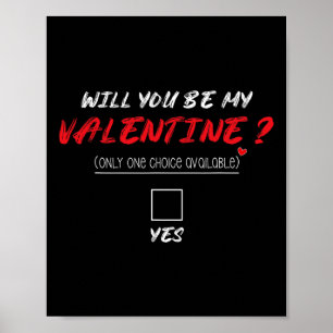 Póster ¿Serás Mi Camiseta del Día de San Valentín 