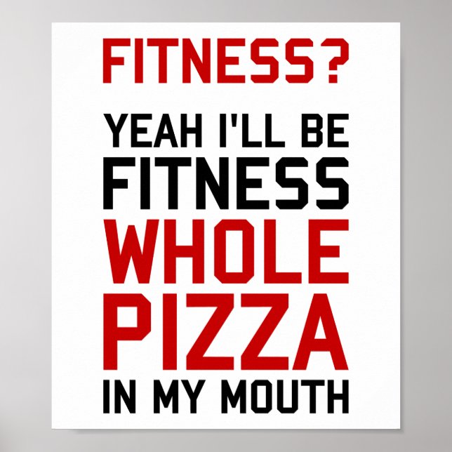 Póster Seré Fitnees Pizza completa en mi boca (Frente)