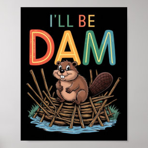 Póster Seré Pegatina de castores divertidos de Dam