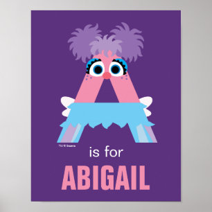 Póster Sesame Street A es de Abby