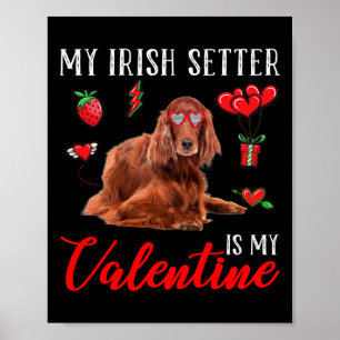 Póster Setter Irlandés Es Mi San Valentín Divertido Día d