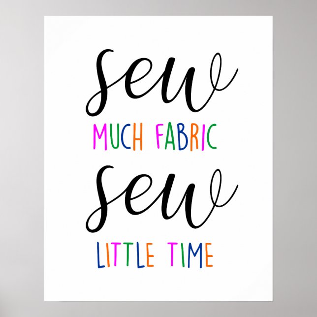 Póster Sew Mucha Tela Sew Little Time Scoser Seamstress (Frente)