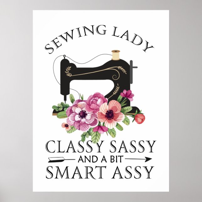 Póster Sewing Lady Class Sassy And A Bit Smart Assy (Frente)