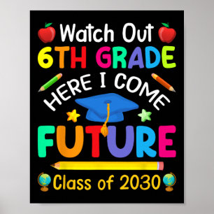 Póster Sexto Grado Aquí Llego Futura Cl De 2030 Niños