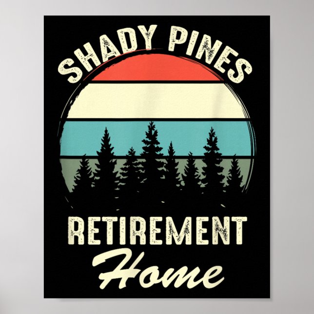 Póster Shady Nes Funny Quote Retirement Day Party Home  (Frente)