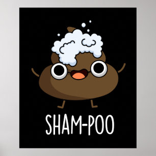 Póster Sham-poo Gracioso Poop con Shampoo Pun Dark BG