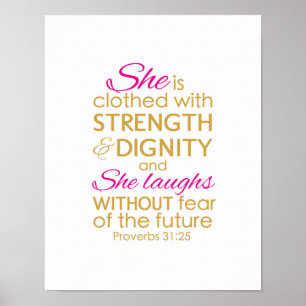 Póster She is clothed with strength and dignity Poster