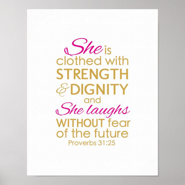 Póster She is clothed with strength and dignity Poster (Frente)