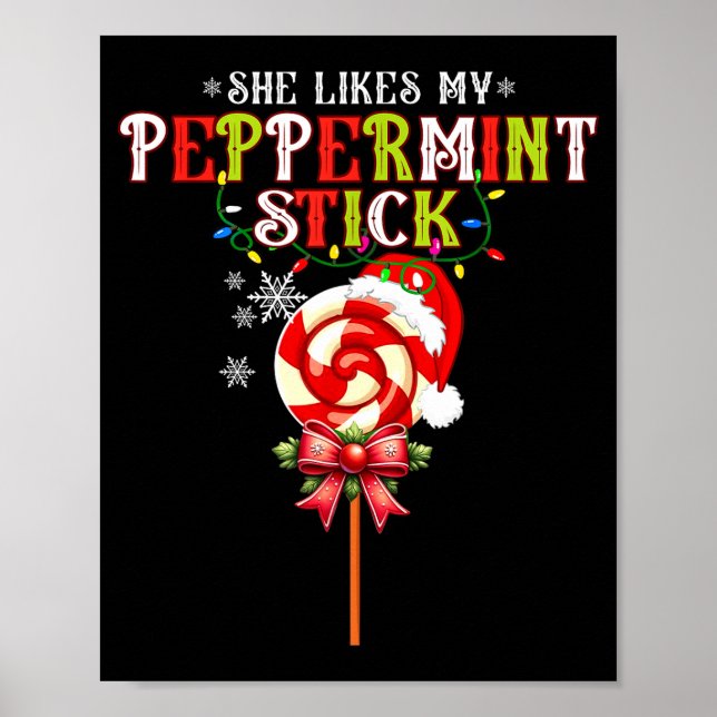 Póster She Likes My Peppermint Stick I Love Her Big Bulbs (Frente)