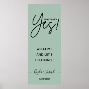 Póster She said Yes banner Sage green Engagement welcome