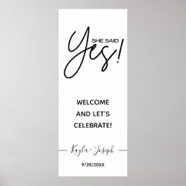Póster She said Yes banner white Engaged welcome Poster