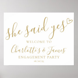 Póster She Said Yes Engagement Party Gold Welcome Sign