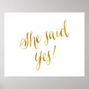 Póster She Said Yes Quote Faux Gold Foil Metallic Design