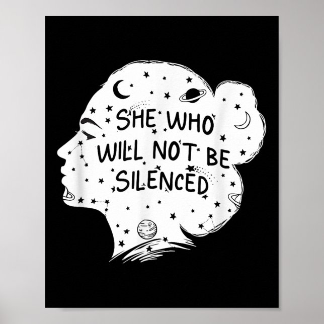 Póster She Who Will Not Be Silenced Feminist Motivational (Frente)