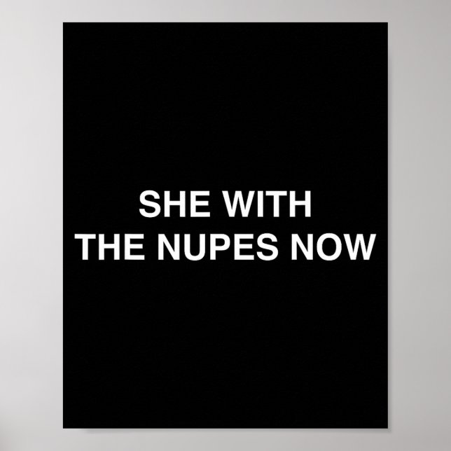 Póster She With The Nupes Now Kappa Funny Gift Novelty Bi (Frente)