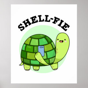 Póster Shell-fie Funny Tortoise Selfie Pun