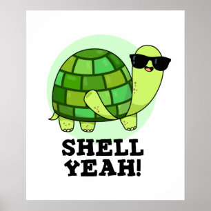 Póster Shell Yeah Funny Tortoise Pun