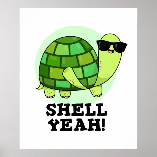 Póster Shell Yeah Funny Tortoise Pun (Frente)