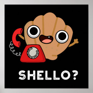 Póster Shello Funny Sea Shell Pun Dark BG