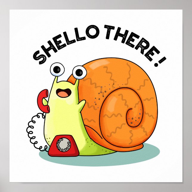 Póster Shello There Funny Snail Hello Pun (Frente)