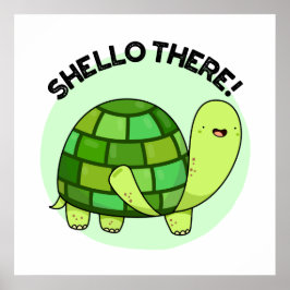 Póster Shello There Funny Tortoise Pun