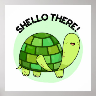 Póster Shello There Funny Tortoise Pun