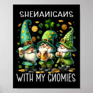 Póster Shenanigans con mi Gnomies St Patricks Day Gnome