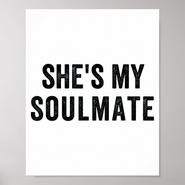 Póster She's My Soulmate I Don't Know Him Funny Matching  (Frente)