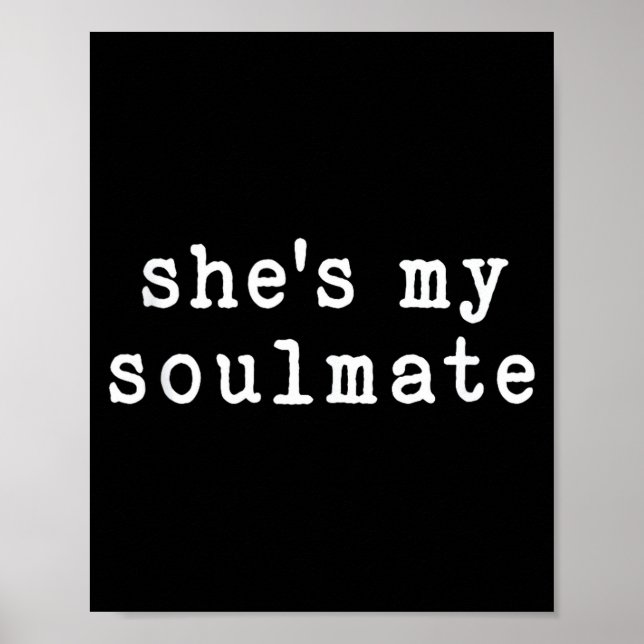 Póster She's My Soulmate I Don't Know Him Funny Matching  (Frente)