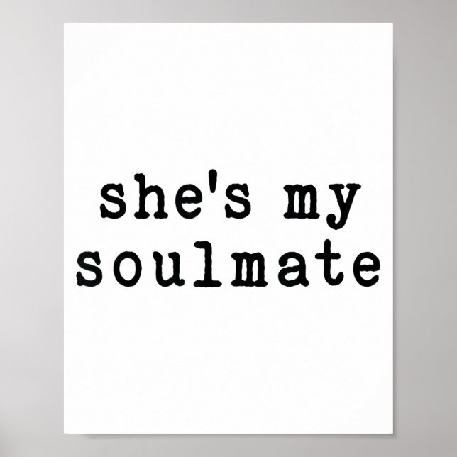 Póster She's My Soulmate I Don't Know Him Funny Matching  (Frente)