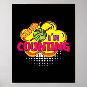 Póster Shhh. Estoy Contando El Gracioso Diseño De Crochet
