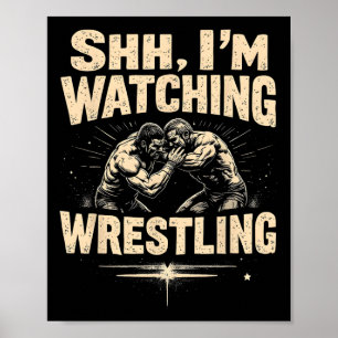 Póster Shhh estoy viendo al fan de la lucha libre diverti