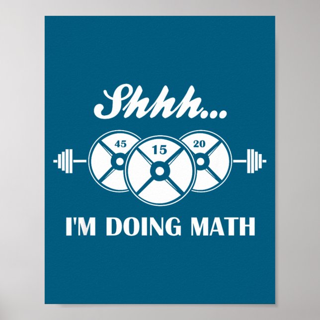 Póster Shhh I'm Doing Math Weight Lifting Math Lover Quot (Frente)