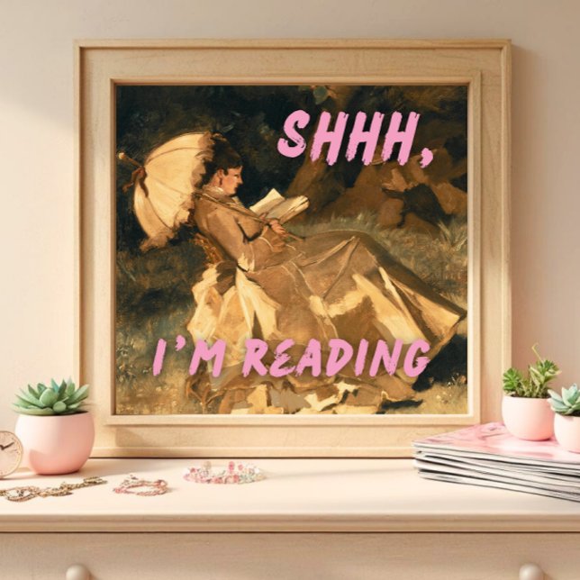 Póster Shhh I'm Reading Print, Maximalist Art, Bookish (Subido por el creador)