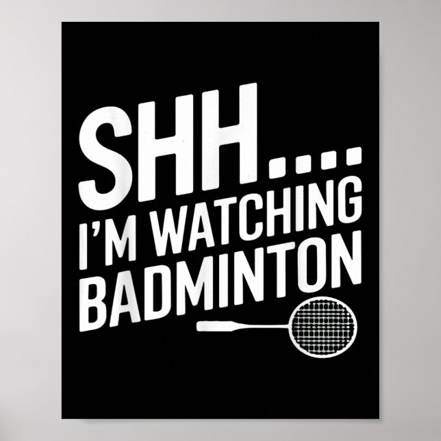 Póster Shhh Im Viendo La Arga De Badminton Para El Ventil (Frente)