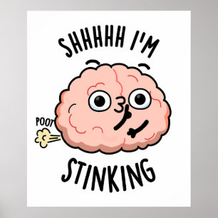 Póster Shhh soy divertido y apestoso juego de palabras so