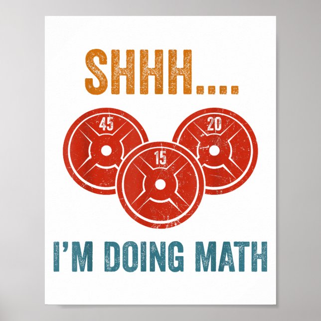 Póster Shhhh estoy haciendo matemáticas Levantando el pes (Frente)