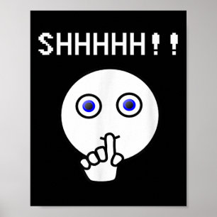 Póster ¡¡¡Shhhhh!!! Sé tranquilo, Divertido Tee Shirt Cál