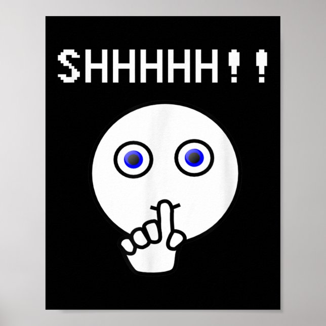 Póster ¡¡¡Shhhhh!!! Sé tranquilo, Divertido Tee Shirt Cál (Frente)